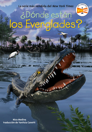 ¿Dónde están los Everglades? (Where Are the Everglades? Spanish Edition) by Nico Medina and Who HQ