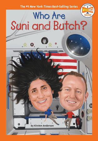 Who Are Suni and Butch? by Kirsten Anderson; illustrated by TK