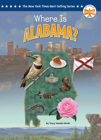 Where Is Alabama? by Tracy Vonder Brink and Who HQ