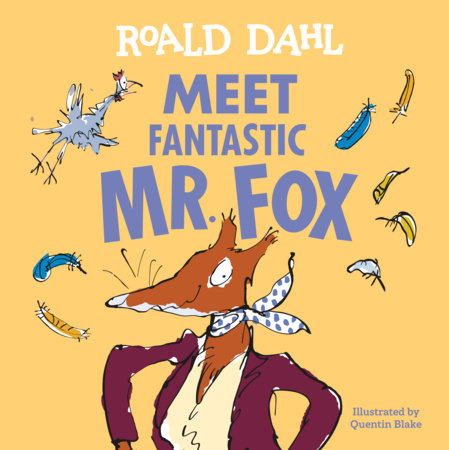 Meet Fantastic Mr. Fox by Roald Dahl