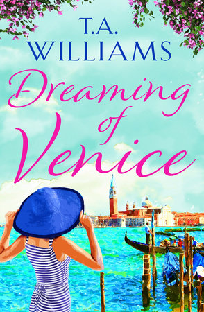 Dreaming of Venice by T.A. Williams