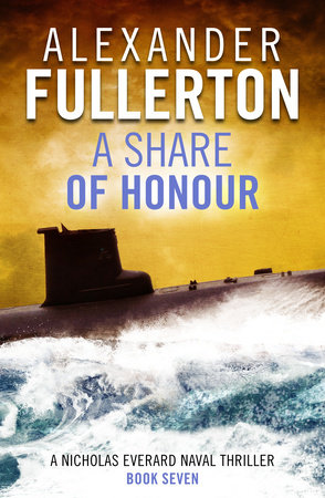 A Share of Honour by Alexander Fullerton