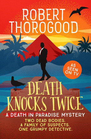 Death Knocks Twice by Robert Thorogood