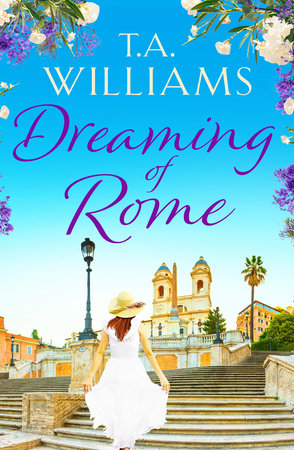 Dreaming of Rome by T.A. Williams