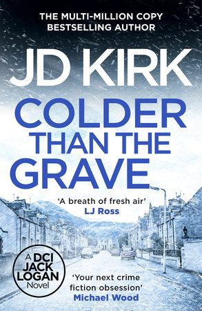 Colder than the Grave by JD Kirk