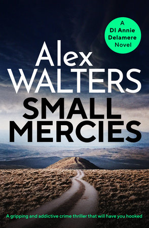 Small Mercies by Alex Walters
