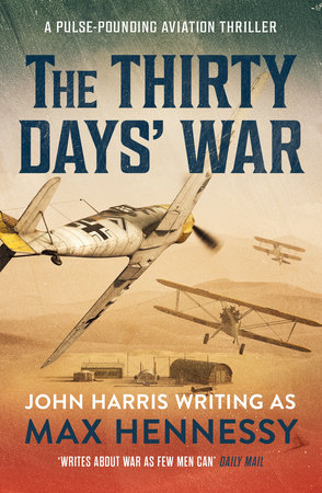 The Thirty Days' War by Max Hennessy
