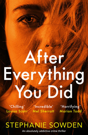 After Everything You Did by Stephanie Sowden