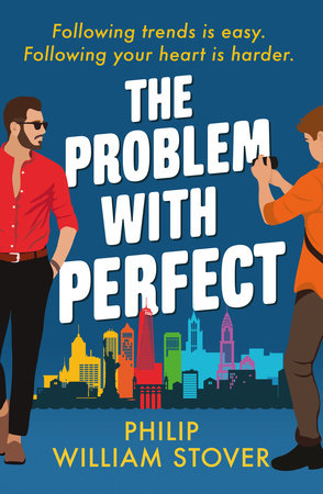 The Problem With Perfect by Philip William Stover