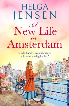 A New Life in Amsterdam by Helga Jensen