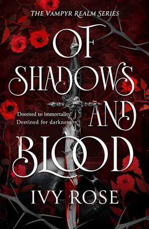 Of Shadows and Blood by Ivy Rose