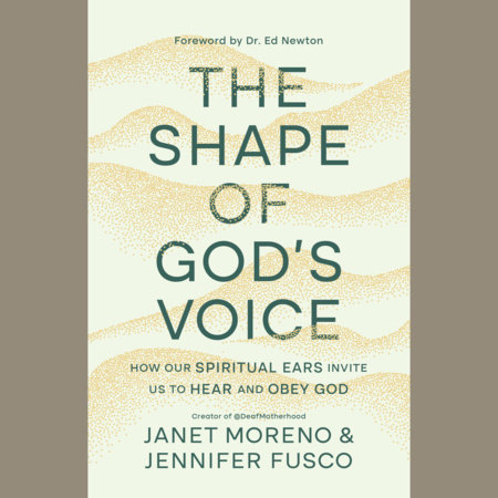 The Shape of God's Voice by Janet Moreno and Jennifer A. Fusco