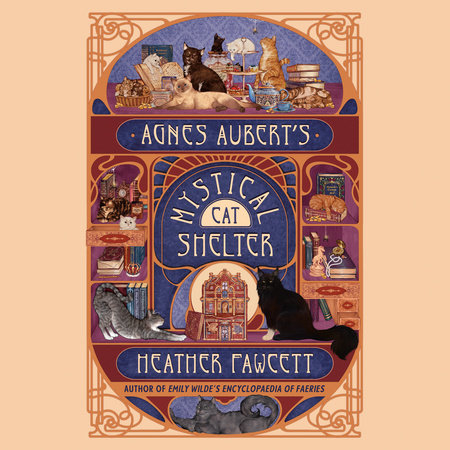 Agnes Aubert's Mystical Cat Shelter by Heather Fawcett
