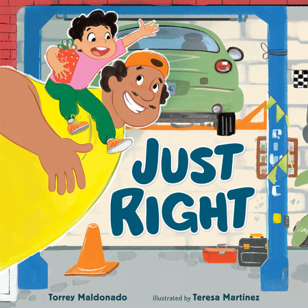 Just Right by Torrey Maldonado