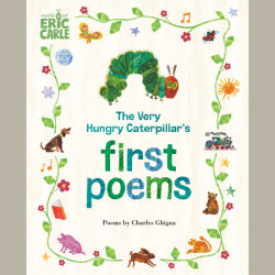 The Very Hungry Caterpillar's First Poems