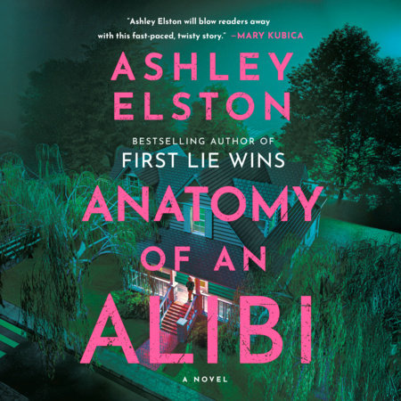 Anatomy of an Alibi by Ashley Elston