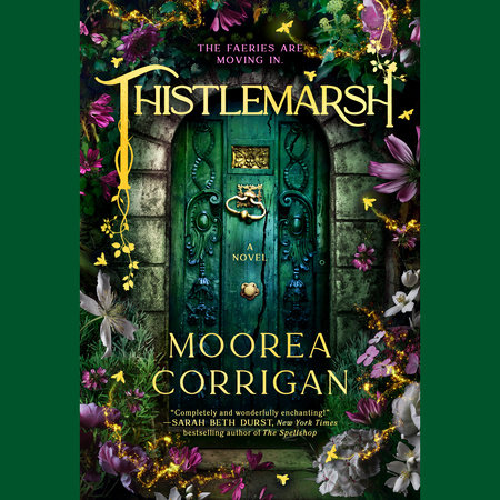 Thistlemarsh by Moorea Corrigan