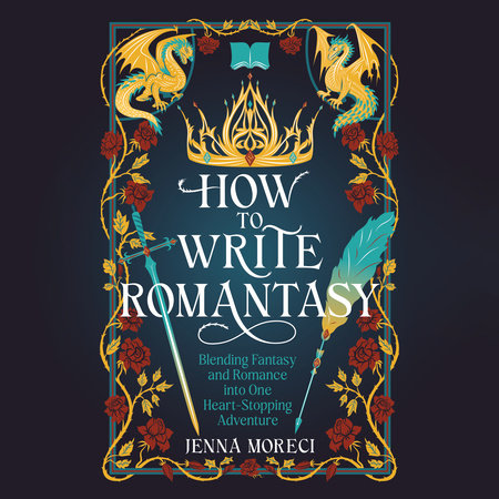 How to Write Romantasy by Jenna Moreci