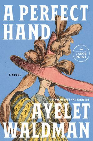 A Perfect Hand by Ayelet Waldman