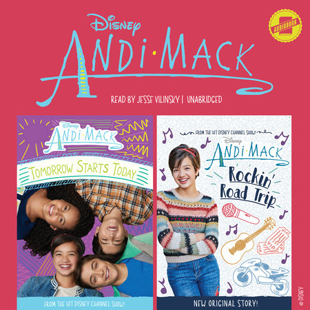 Andi Mack: Tomorrow Starts Today & Rockin' Road Trip by Elizabeth Rudnick and Alexa Young