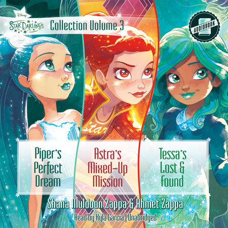 Star Darlings Collection: Volume 3 by Shana Muldoon Zappa and Ahmet Zappa