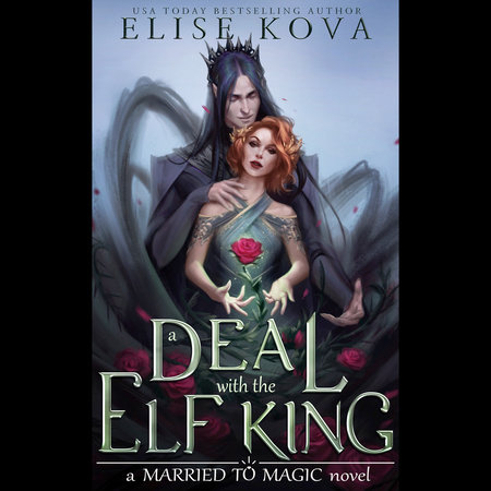 A Deal with the Elf King by Elise Kova