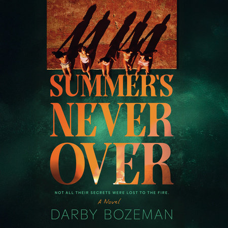 Summer's Never Over by Darby Bozeman