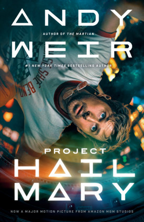 Project Hail Mary (Movie Tie-In) by Andy Weir