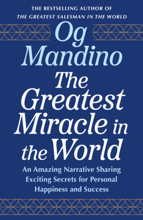 The Greatest Miracle in the World by Og Mandino