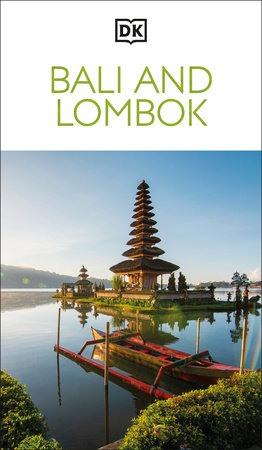 DK Bali and Lombok by DK Travel