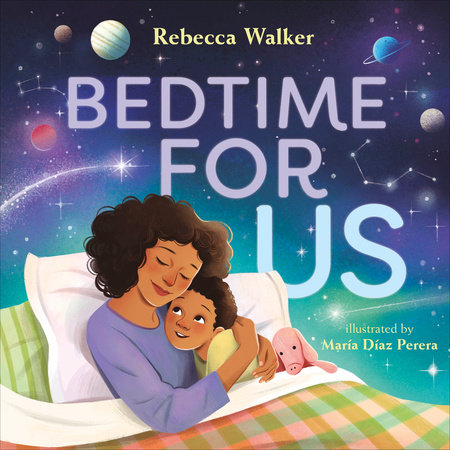 Bedtime for Us by Rebecca Walker