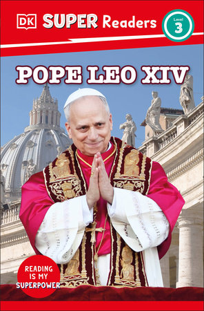 DK Super Readers Level 3 Pope Leo XIV by DK