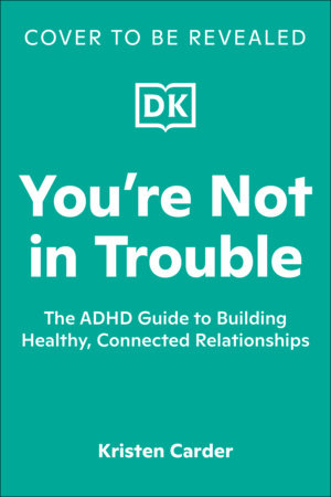 You're Not in Trouble by Kristen Carder