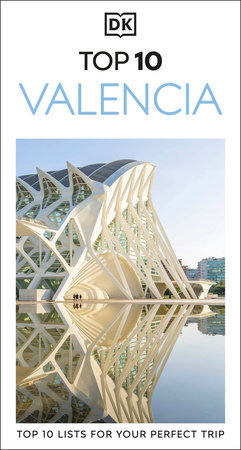 DK Top 10 Valencia by DK Travel