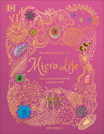 An Anthology of Micro Life by Jess French