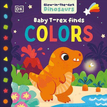 Baby T. Rex Finds Colors by DK