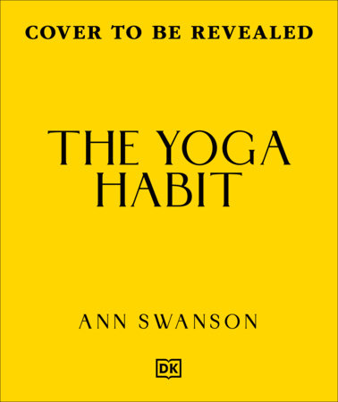 The Yoga Habit by Ann Swanson
