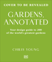 Gardens, Annotated