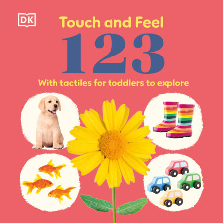 Touch and Feel 123 by DK