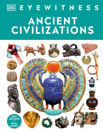 Eyewitness Ancient Civilizations by DK