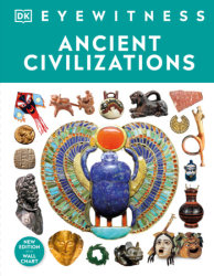 Eyewitness Ancient Civilizations