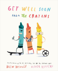 Get Well Soon from the Crayons