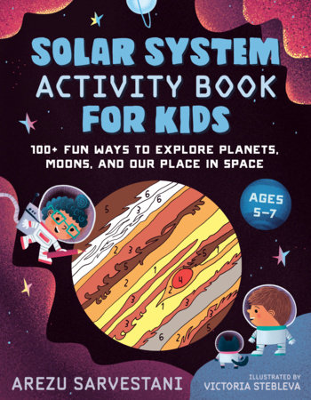 Solar System Activity Book for Kids by Arezu Sarvestani
