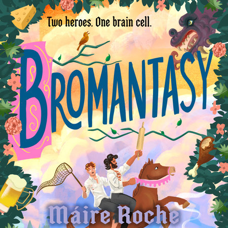 Bromantasy by Máire Roche