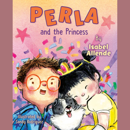 Perla and the Princess by Isabel Allende