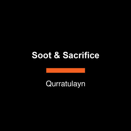 Soot & Sacrifice by Qurratulayn