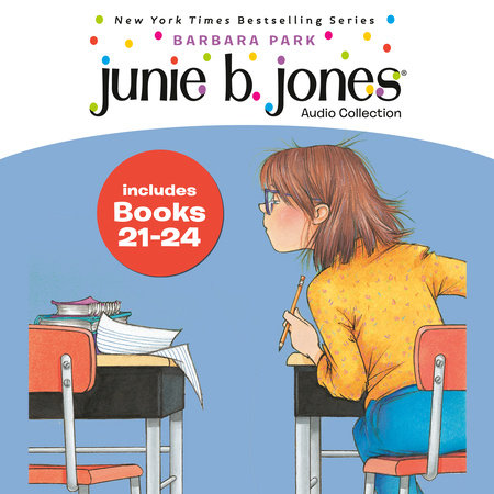 Junie B. Jones Audio Collection: Books 21-24 by Barbara Park
