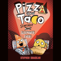 Pizza and Taco: Scariest Sleepover Ever!