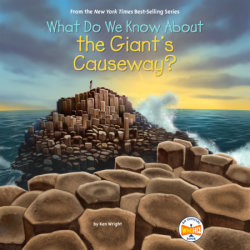 What Do We Know About the Giant's Causeway?