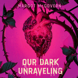 Our Dark Unraveling
